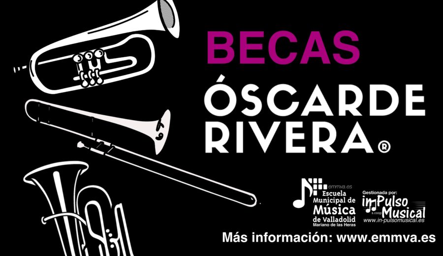 Becas Óscar de Rivera Escuela Municipal de Música de Valladolid