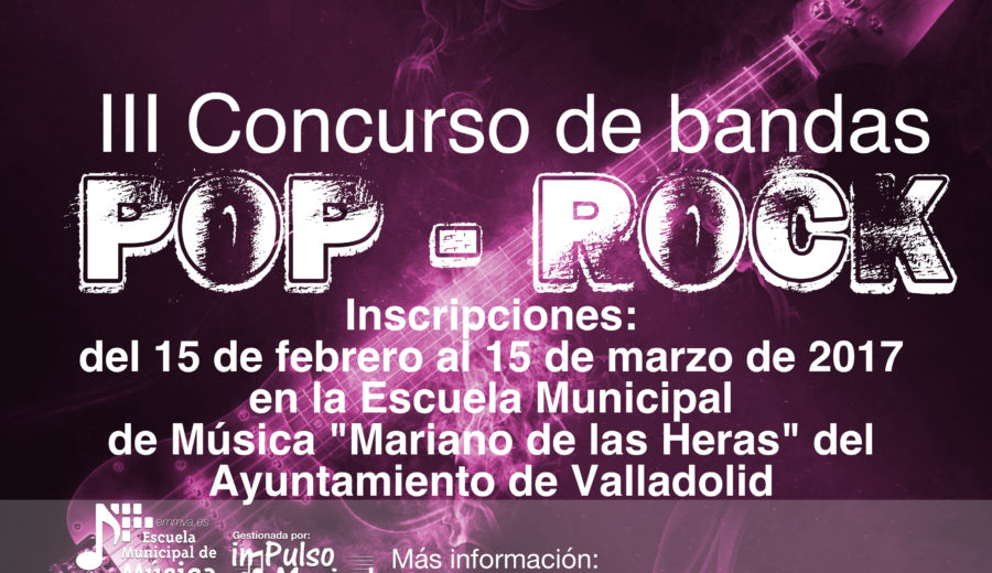 Concurso Bandas Pop Rock Escuela Música Valladolid