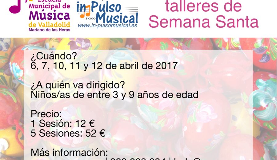 Talleres Semana Santa Escuela Municipal de Música de Valladolid